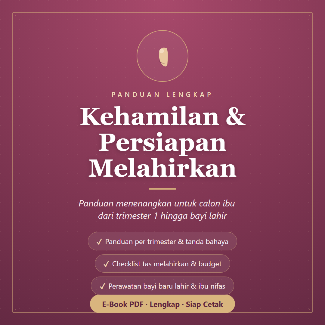 Panduan Kehamilan & Persiapan Melahirkan